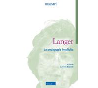 Libri Alexander Langer - La pedagogia implicita - 2023 (Maestri)