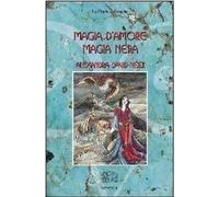 Libri Alexandra David-Néel - Magia D'amore, Magia Nera