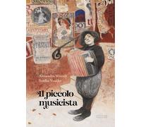 Mitsiali Alexandra – Il piccolo musicista – Ediz. a colori