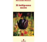 Libri Alexandre Dumas - Il Tulipano Nero