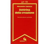 Libri Alexandre Ganoczy - Dottrina della creazione - 1985