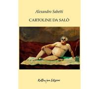 Libri Alexandro Sabetti - Cartoline da Salò - 2023