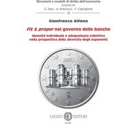 Fit e proper nel governo delle banche. Idoneità individuale e adeguatezza ...