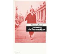 Libri Alfonsina Storni - Cronache Da Buenos Aires