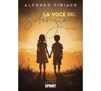 Libri Alfonso Ciriaco - La Voce Del Silenzio