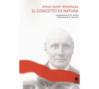 Libri Alfred North Whitehead - Il concetto di natura - 2019