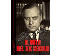 Libri Alfred Rosenberg - Il mito del XX secolo - 2017