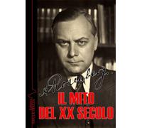 Libri Alfred Rosenberg - Il Mito Del XX Secolo. Ediz. Integrale