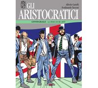 Libri Alfredo Castelli / Ferdinando Tacconi - Gli Aristocratici. L'integrale #07