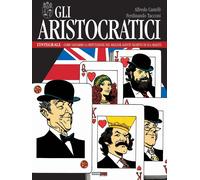 Libri Alfredo Castelli / Ferdinando Tacconi - Gli Aristocratici. L'integrale #13
