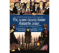 Straordinarie imprese di terra, di cielo e di alcova di Sir Aladdin Gulliver Simbad Munchausen Junior e altre vicende sorprendenti