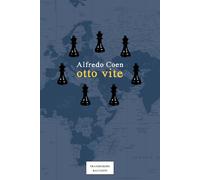 Libri Alfredo Coen - Otto vite - 2019 (Narratori delle riserve)