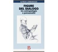 Figure del dialogo. Tra antropologia e psicoanalisi