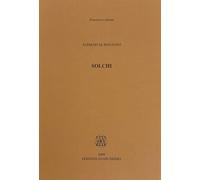 Libri Alfredo M. Bonanno - Solchi - 2009 (Pensiero e azione)