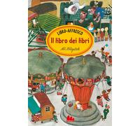 Libri Ali Mitgutsch - Il Libro Dei Libri. Libro-Affresco. Ediz. A Colori