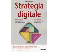 Libri Alice Avallone - Strategia digitale - 2016 (Guida completa)