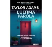 Libri Alice Laverda - L'ultima parola - 2024 (Narrativa)