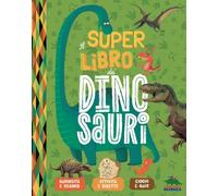 Libri Alice Laverda - Super libro dei dinosauri - 2025