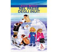 Libri Alice Milani - Nel Paese Degli Inuit