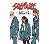 Libri Alice Oseman - Solitaire. Ediz. Del Decennale