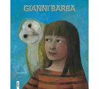 Libri Alice Rohrwacher - Gianni Barba. Ediz. Illustrata