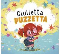 Libri Alicia Acosta - Giulietta puzzetta - 2022 (Siamo8)