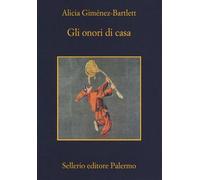 Onori Di Casa - Alicia Giménez-Bartlett - 2013