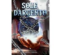 Sole d'argento. Ediz. integrale