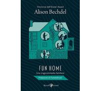 Libri Alison Bechdel - Fun Home. Una Tragicommedia Familiare