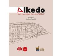 Libri Alkedo. Storia E Archeologia Di Una Nave (15-50 D.C.)