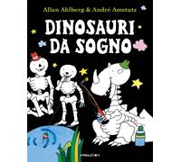DINOSAURI DA SOGNO. EDIZ. A COLORI - AHLBERG ALLAN - Camelozampa
