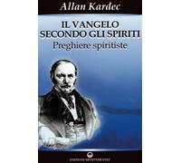Libri Allan Kardec - Il Vangelo Secondo Gli Spiriti #02