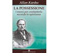 Libri Allan Kardec - La possessione - 2008