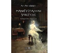 Libri Allan Kardec - Manifestazioni Spiritiche