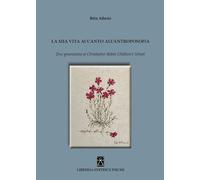 Libri Allasio Rita - La Mia Vita Accanto All'antroposofia. Due Generazioni Al Ch