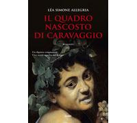 Libri Allegria Léa Simone - Il Quadro Nascosto Di Caravaggio