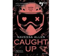 Libri Allen Navessa - Caught Up. Into Darkness. Ediz. Italiana #02