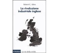 La rivoluzione industriale inglese. Una prospettiva globale