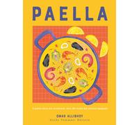 Libri Allibhoy Omar - Paella. Il Piatto Unico Per Eccellenza: Oltre 50 Ricette D