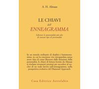 Le chiavi dell'enneagramma. Liberare le potenzialità più alte di ciascun tipo di personalità