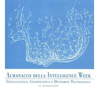 Libri Almanacco Della Intelligence Week. Intelligenza, Geopolitica E Dintorni Te