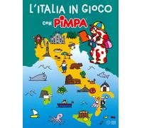 Libri Altan - L' Italia In Gioco Con Pimpa. Ediz. A Colori