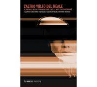 Libri Altro Volto Del Reale. Il Virtuale Nella Comunicazione E Nelle Arti Contem