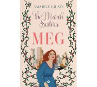 Libri Amabile Giusti - Meg. The March Sisters
