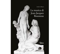 Libri Amalia Collisani - La Musica Di Jean-Jacques Rousseau