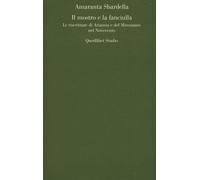 Libri Amaranta Sbardella - Il Mostro E La Fanciulla. Le Riscritture Di Arianna E