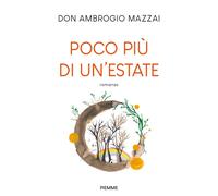 Libri Ambrogio Mazzai - Poco più di un'estate - 2023