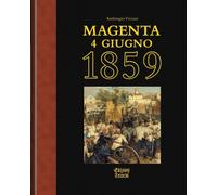 Libri Ambrogio Viviani - Magenta 4 giugno 1859 - 2009