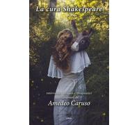Libri Amedeo Caruso - La Cura Shakespeare