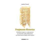 Libri Amedeo Visconti - Fragmenta Historica. Problemi Aperti E Indicazioni Di Me